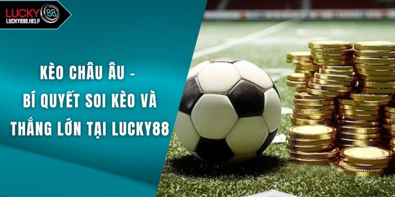 Kèo Châu Âu