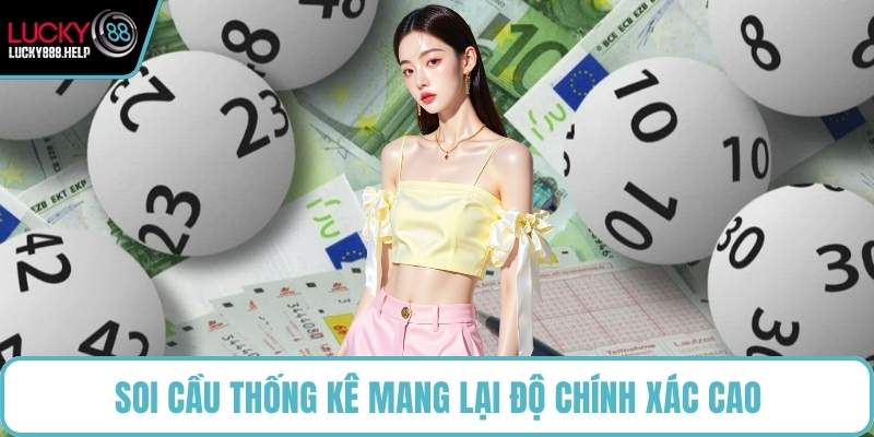 Soi cầu thống kê mang lại độ chính xác cao
