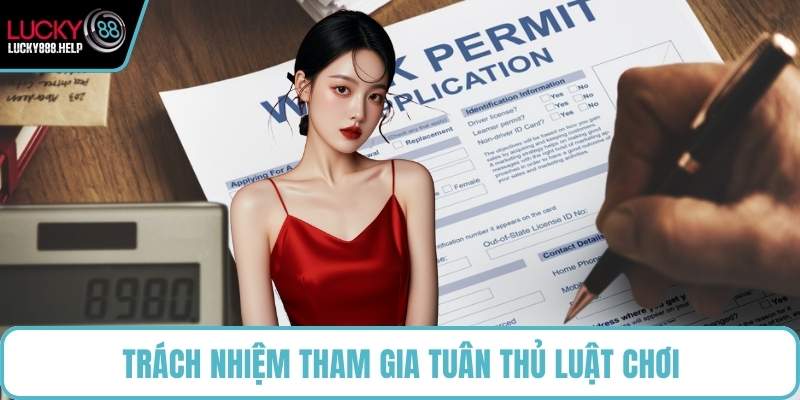 Trách nhiệm tham gia tuân thủ luật chơi